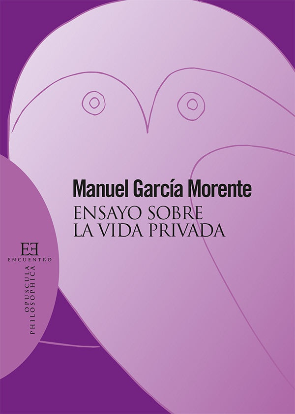 Ensayo sobre la vida privada | ManuelGarcia Morente