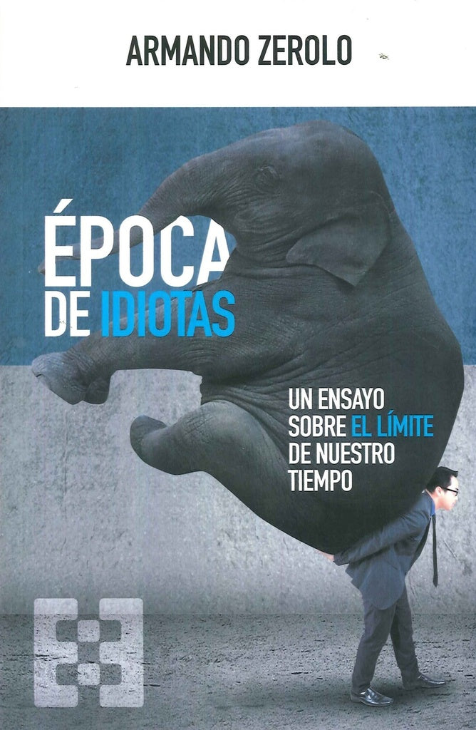 epoca de idiotas | ArmandoZerolo Duran