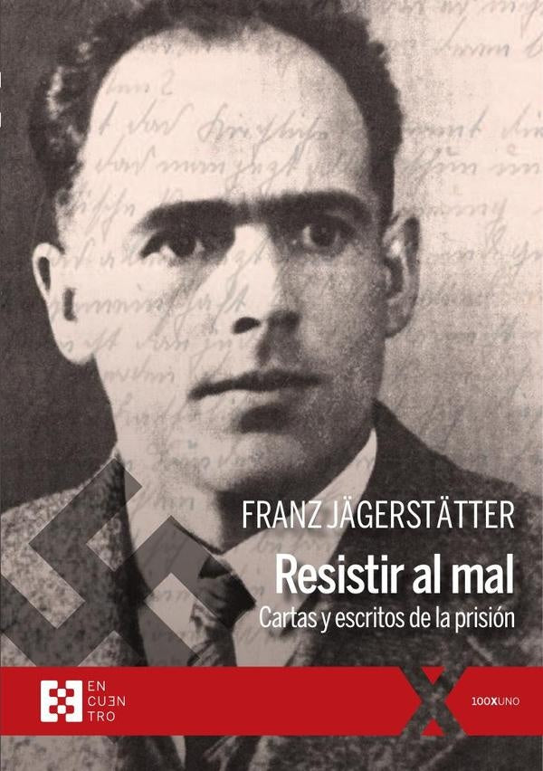 Resistir al mal | Franz J?gerst?tter