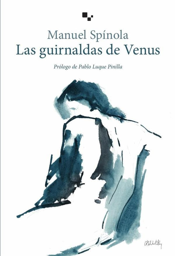 Las guirnaldas de Venus | Manuel Spinola