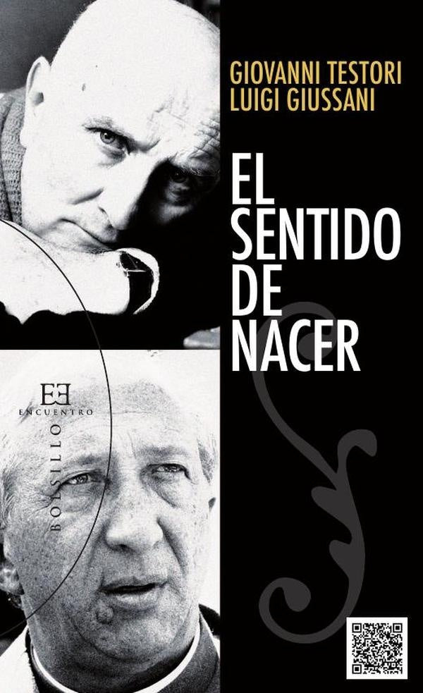 El sentido de nacer | Luigi Giussani