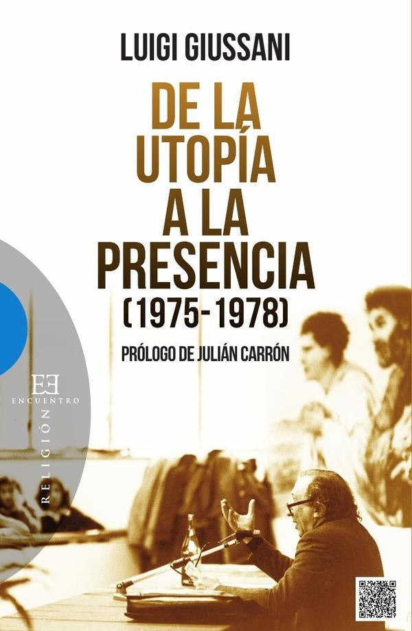 De la utopia a la presencia (1975-1978) | Luigi Giussani