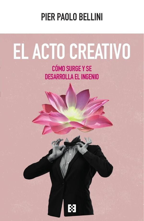 El acto creativo | PierPaolo Bellini