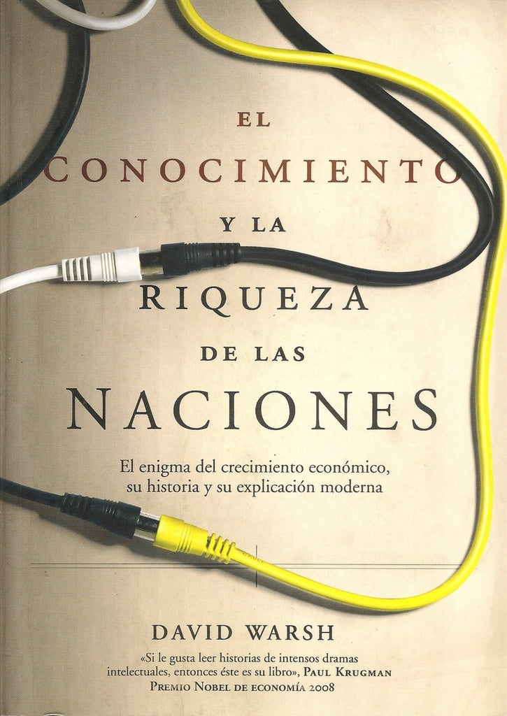 El conocimiento y la riqueza de las naciones | David Warsh