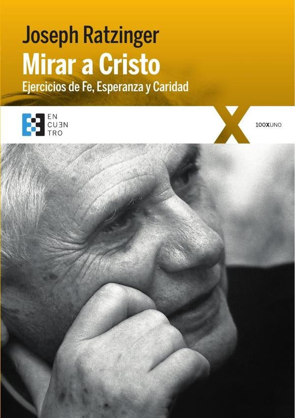 Mirar a Cristo | JosephRatzinger(Benedicto XVI)