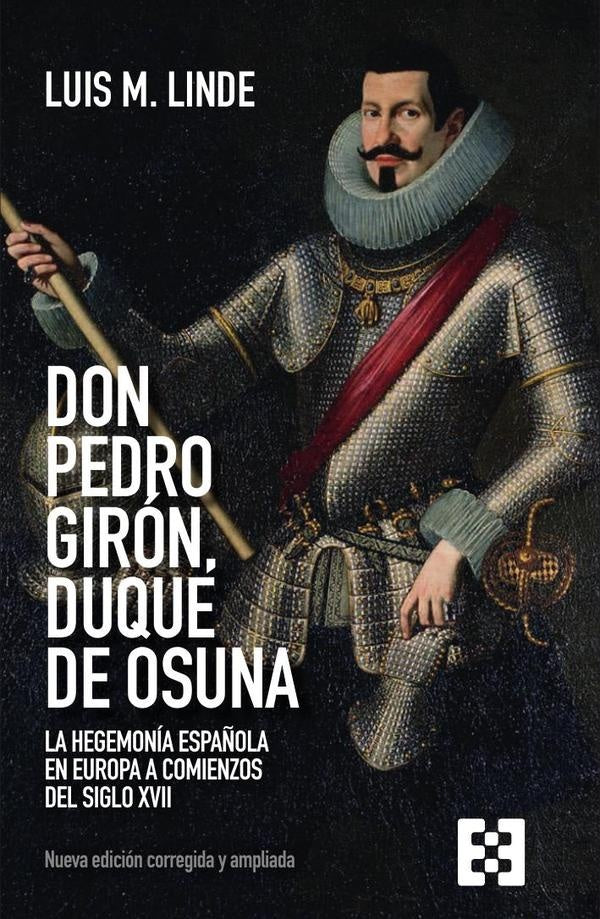 Don Pedro Giron, duque de Osuna | LuisMariaLindede Castro