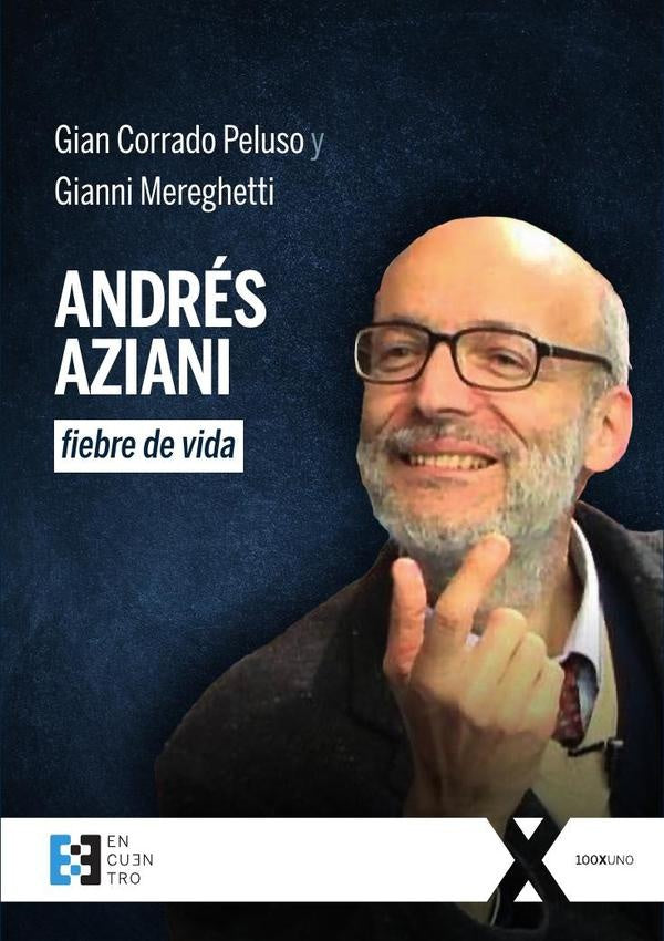 Andres Aziani, fiebre de vida | GianCorrado Peluso