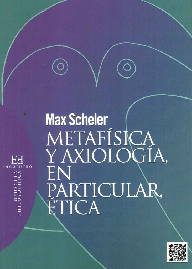 Metafisica y axiologia, en particular, etica | Max Scheler