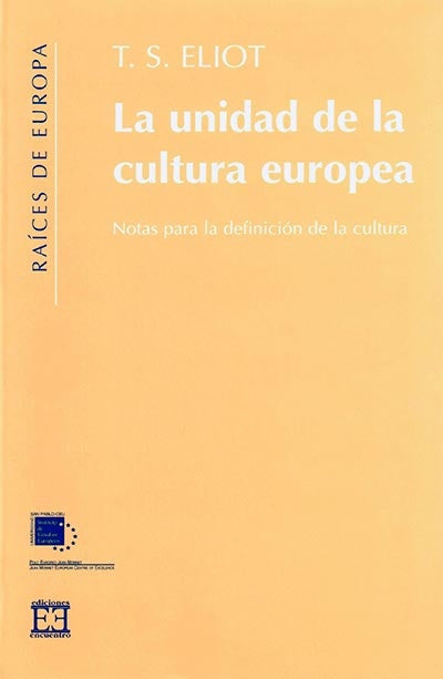 La unidad de la cultura europea | ThomasStearnsThomasStearns Eliot