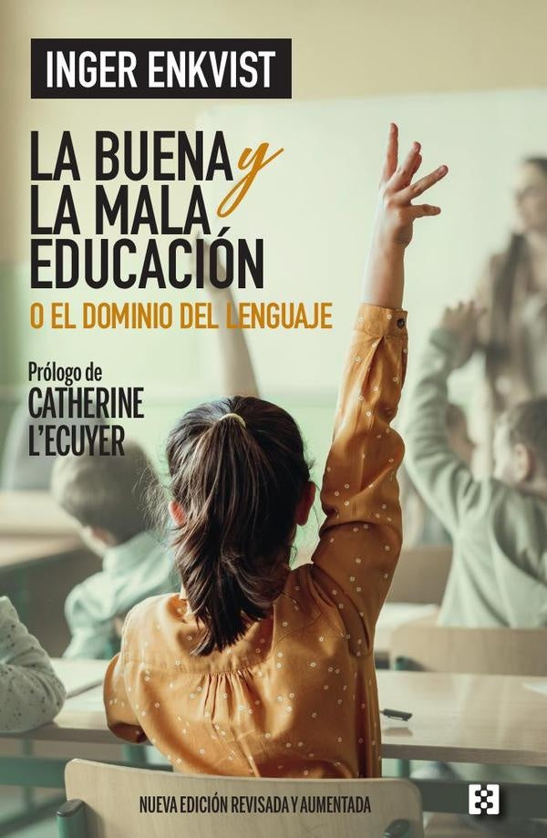 La buena y la mala educación
| Inger Enkvist