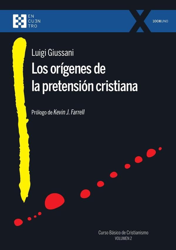 Los origenes de la pretension cristiana | Luigi Giussani