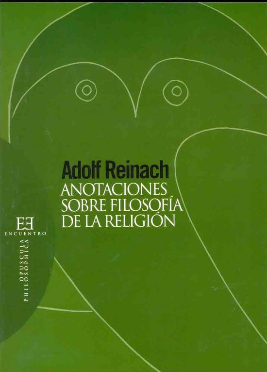 Anotaciones sobre filosofia de la religion | Adolf Reinach