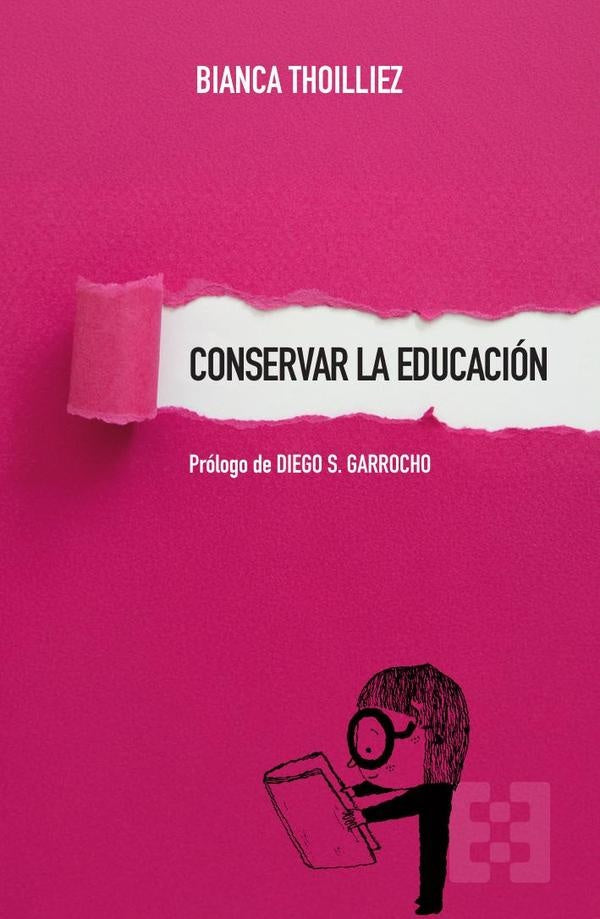 Conservar la educacion | Bianca Thoilliez
