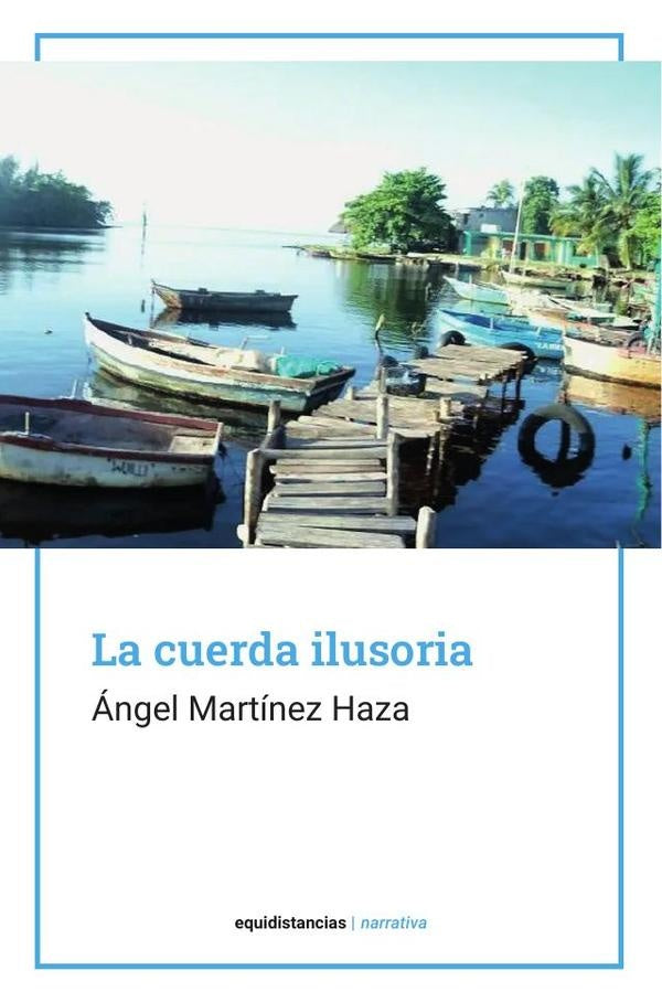 La cuerda ilusoria | angelMartinez Haza