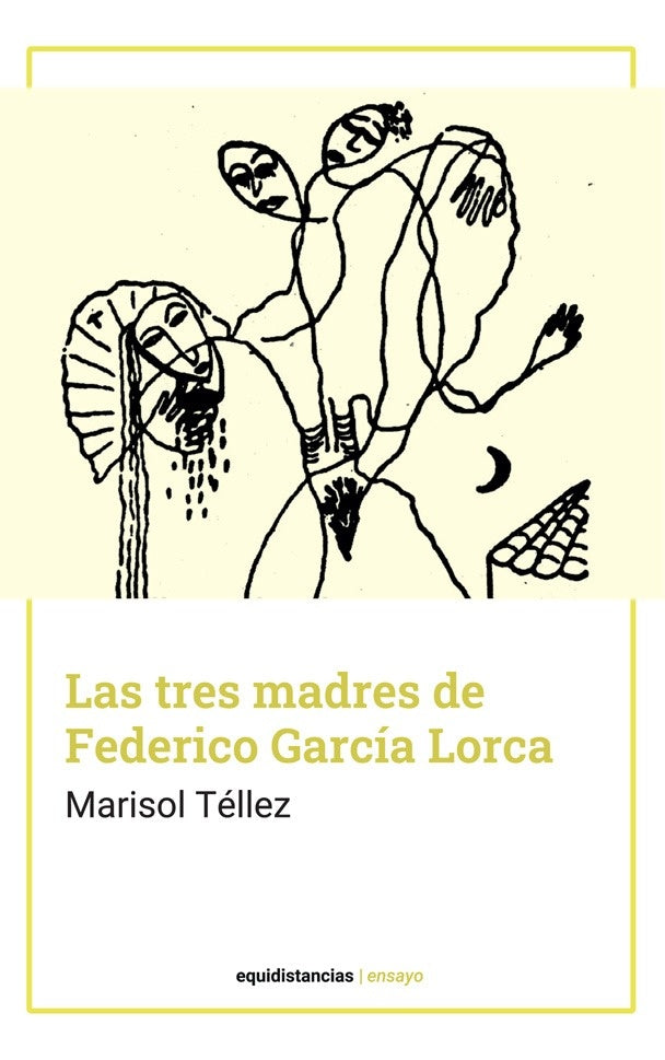 Las tres madres de Federico Garcia Lorca | Marisol Tellez