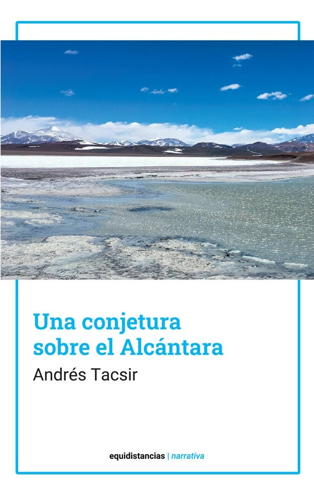 Una conjetura sobre el Alcantara | Andres Tacsir