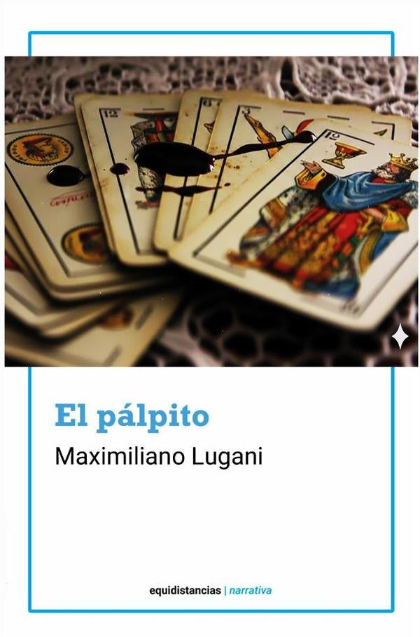 El palpito | Maximiliano Lugani