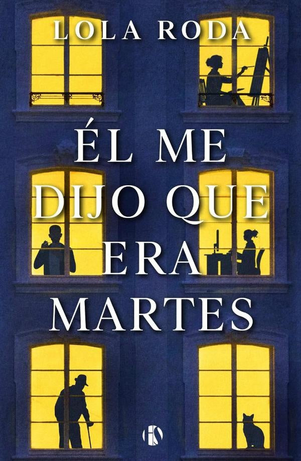 el me dijo que era martes | Lola Roda