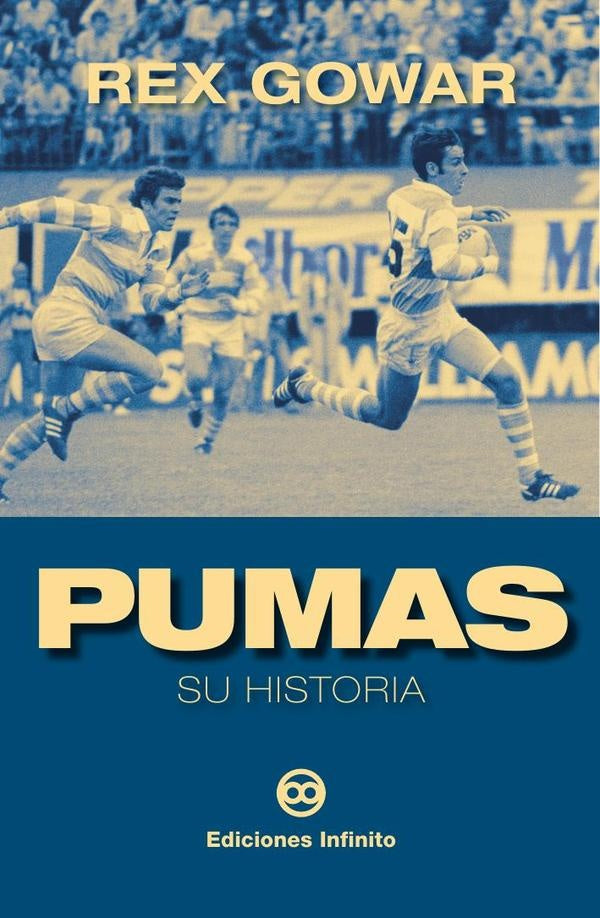 Pumas su historia | Rex Gowar