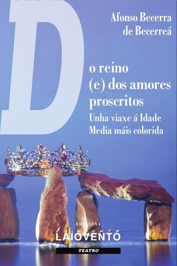 Do reino (e) dos amores proscritos | AfonsoBecerade Becerrea