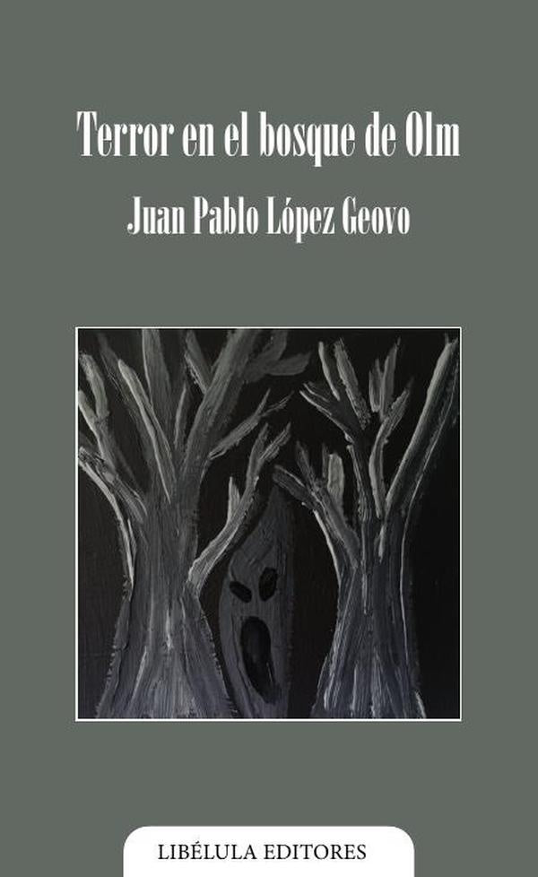 Terror en el bosque de Olm | JuanPabloLopez Geovo