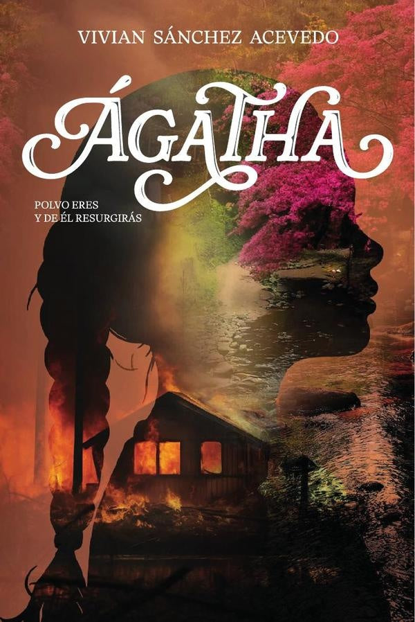 agatha: Polvo eres y de el resurgiras | VivianSanchez Acevedo