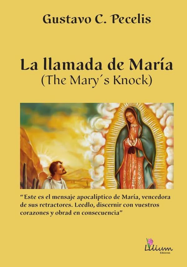 La llamada de Maria : The Mary s knock | PecelisGustavo Cesar