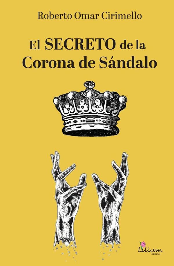 El secreto de la Corona de Sandalo | RobertoOmar Cirimello