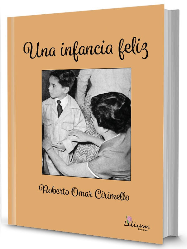 Una infancia feliz | RobertoOmar Cirimello
