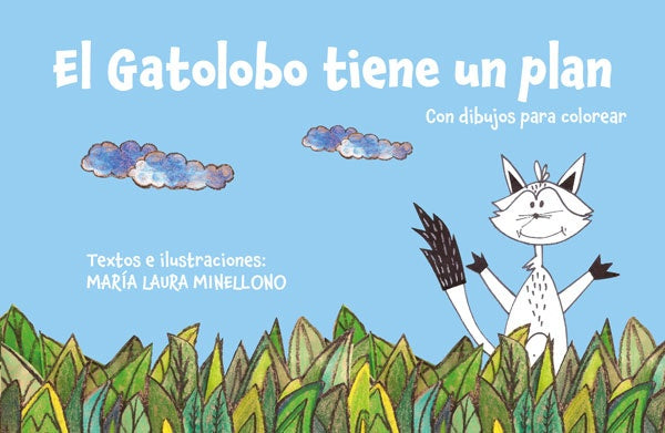 El Gatolobo tiene un plan | MariaLaura Minellono
