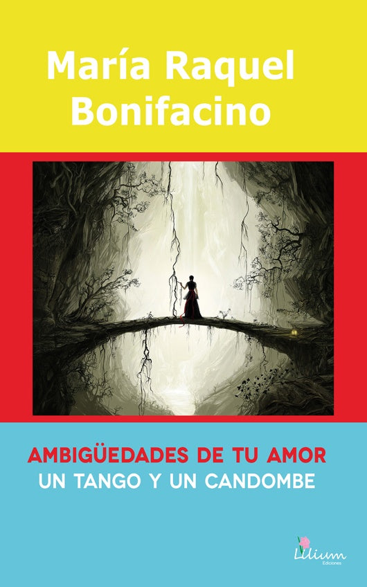 Ambig?edades de tu amor un tango y un candombe | MariaRaquel Bonifacino