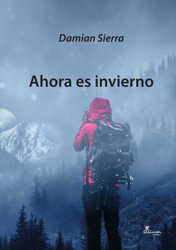 Ahora es invierno | Damian Sierra