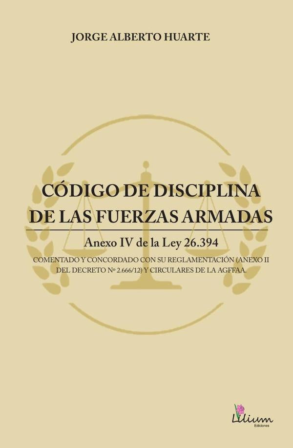 Codigo de disciplina de las fuerzas armadas | HuarteJorge Alberto