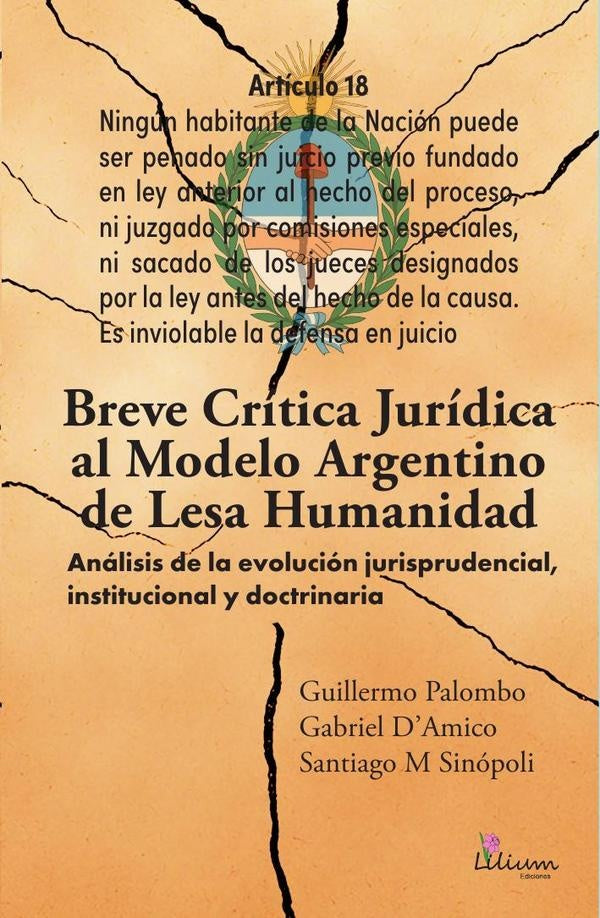Breve critica juridica al modelo Argentino de Lesa Humanidad | SantiagoMario Sinopoli