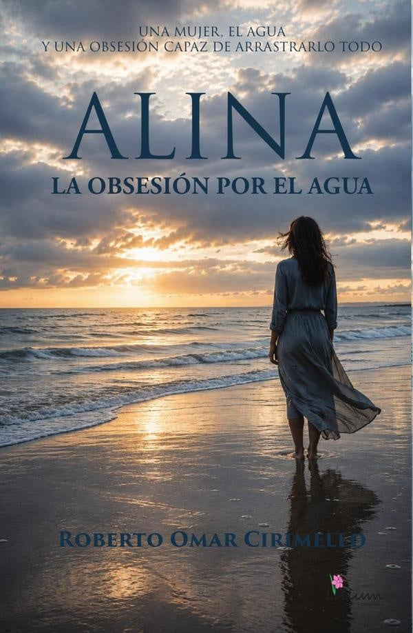Alina la obsesion por el agua | RobertoOmar Cirimello