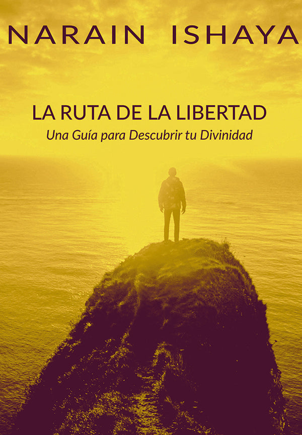 La ruta de la libertad | Narain Ishaya
