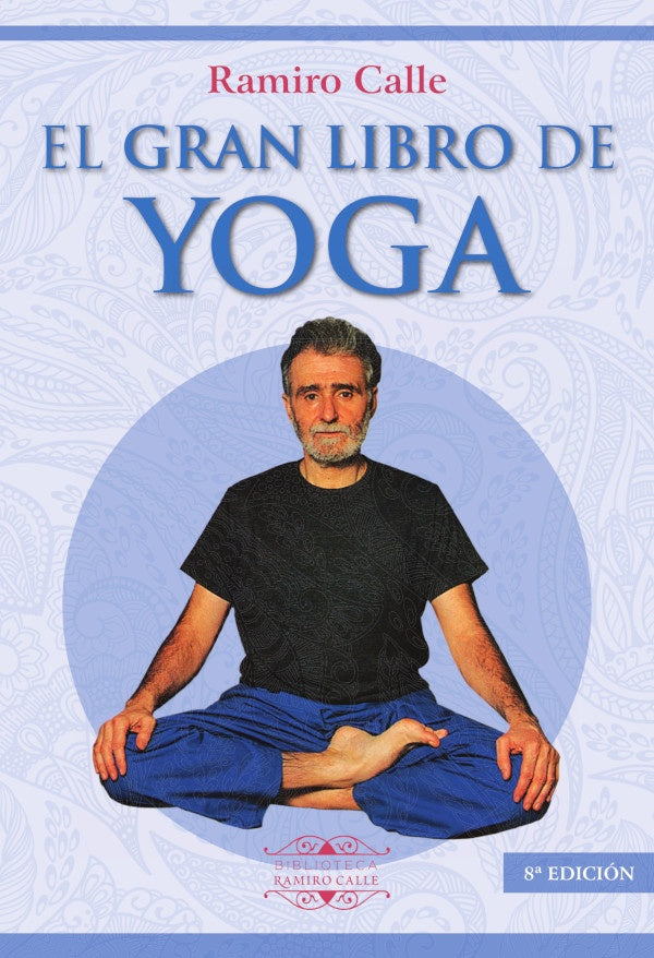 El Gran Libro del Yoga | RAMIRO CALLE