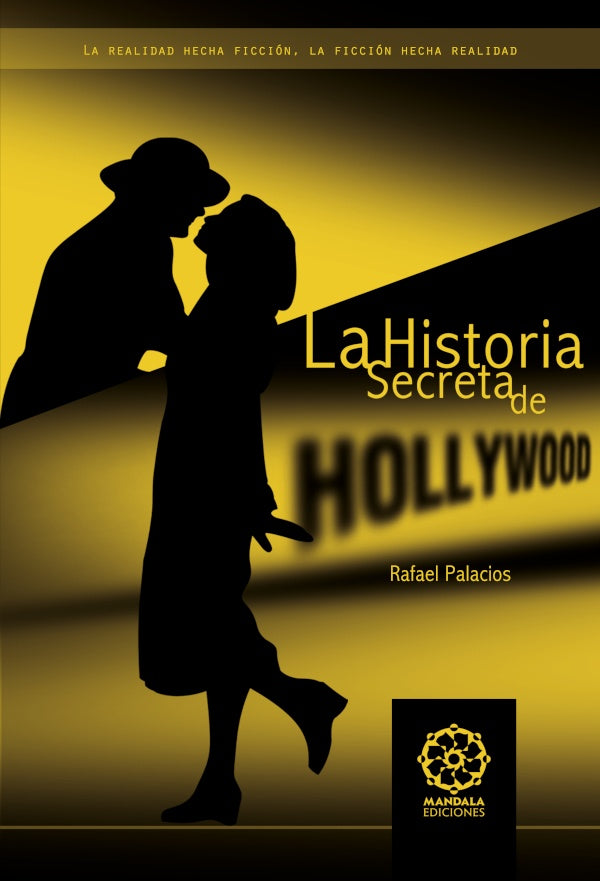 La historia secreta de Hollywood | Rafael Palacios