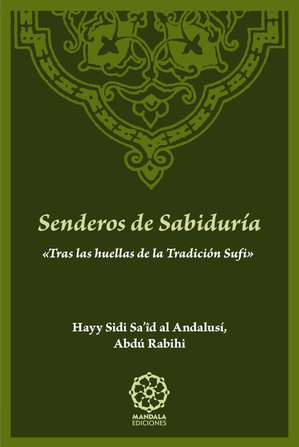 Senderos de sabiduria | HayySidiSaidAl andalusi