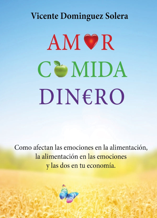 Amor, comida, dinero | VicenteDominguez Solera