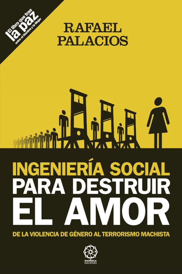 Ingenieria social para destruir el amor | Rafael Palacios