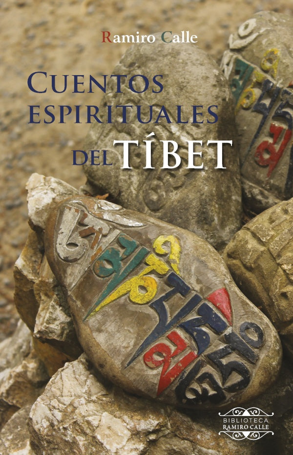 Cuentos espirituales del Tibet | RAMIRO CALLE