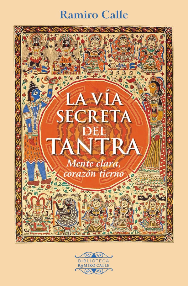 La Via secreta del Tantra | RAMIRO CALLE