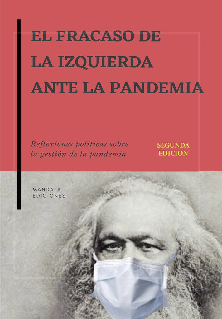 El fracaso de la izquierda ante la pandemia 2?ed. | Fernando Cabal