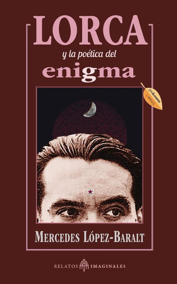 Lorca y la poetica del enigma | MercedesLopez Baralt
