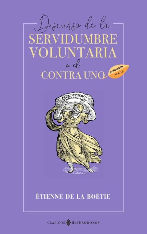 Dircurspo de la servidumbre voluntaria | ETIENNE DE LA BOETIE