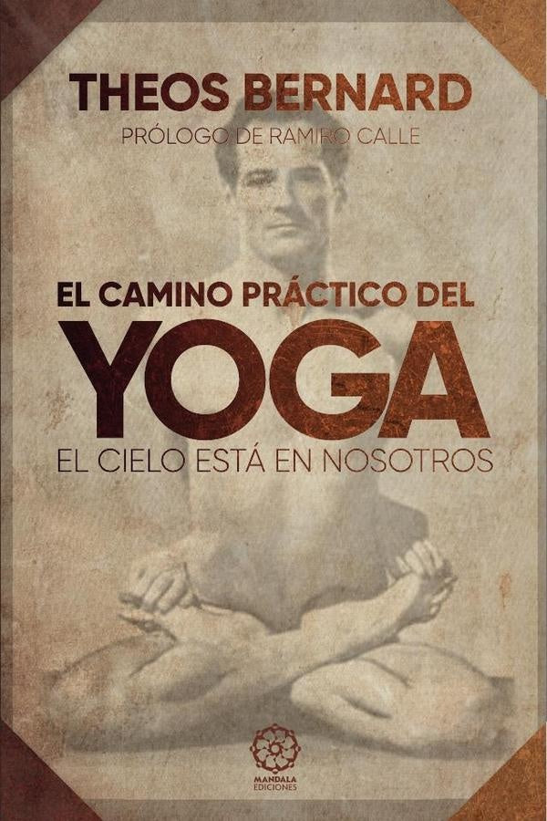 El camino practico del Yoga | Theos Bernard