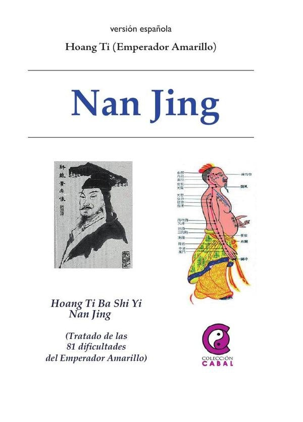 Nan Jing - Tratado de las 81 dificultades del Emperador Amarillo | - Anonimo