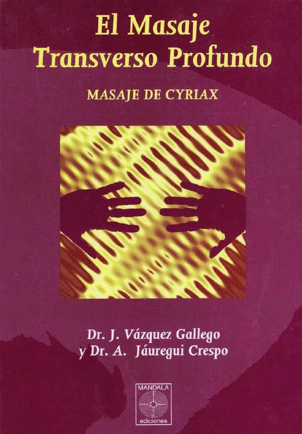 El Masaje Transverso Profundo - Masaje de Cyriax | JesusVazquez Gallego