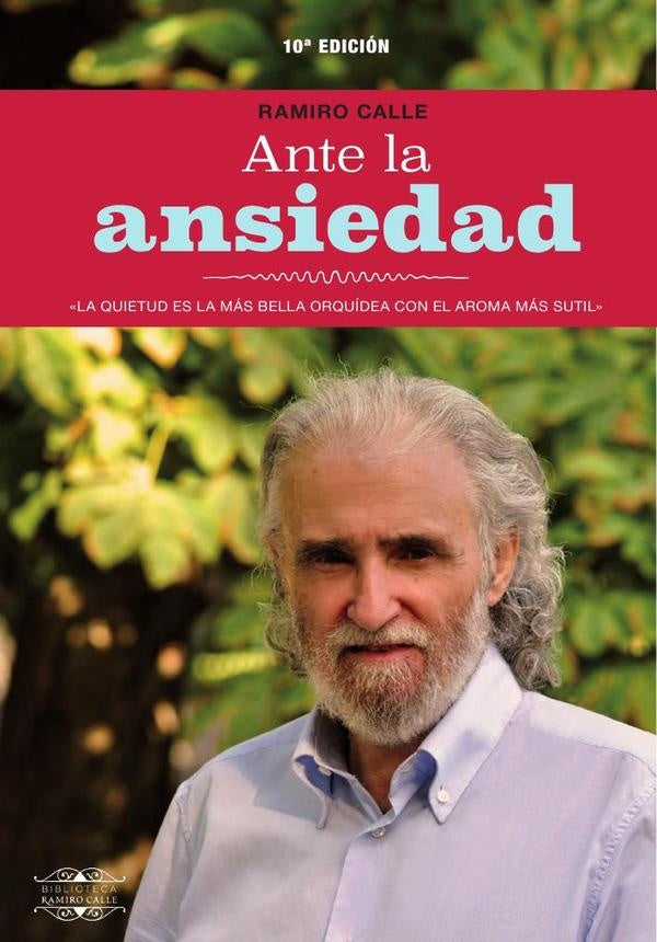 Ante la ansiedad 10? edicion | RAMIRO CALLE